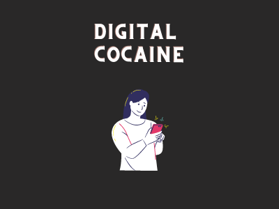 Digital Cocaine