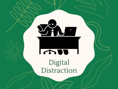Digital distraction