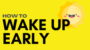 A complete step-by-step guide to waking up early and building a morning routine